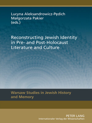 cover image of Reconstructing Jewish Identity in Pre- and Post-Holocaust Literature and Culture